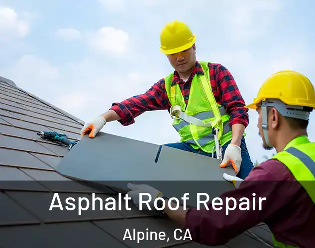  Asphalt Roof Repair Alpine, CA