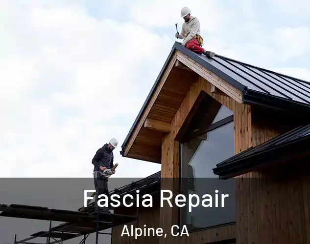  Fascia Repair Alpine, CA