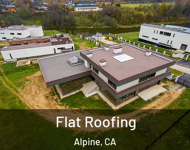  Flat Roofing Alpine, CA
