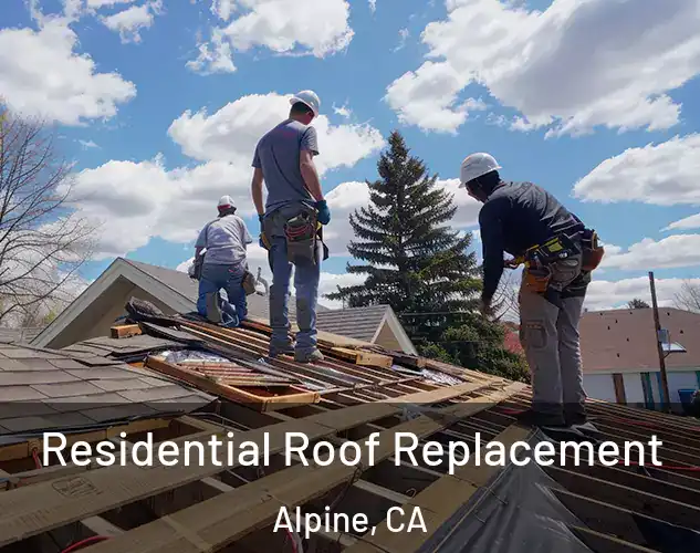  Residential Roof Replacement Alpine, CA