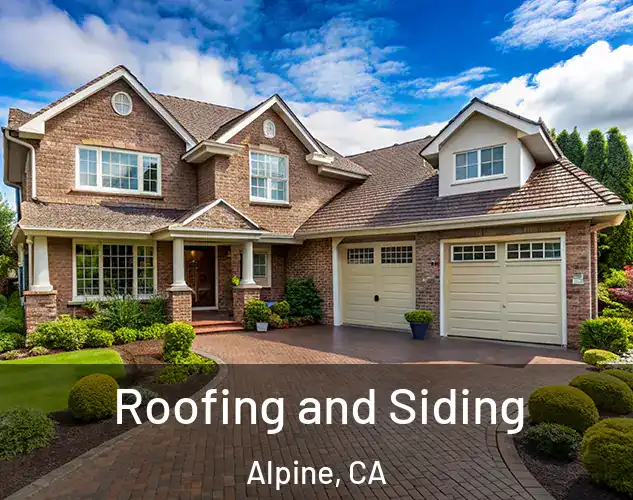  Roofing and Siding Alpine, CA