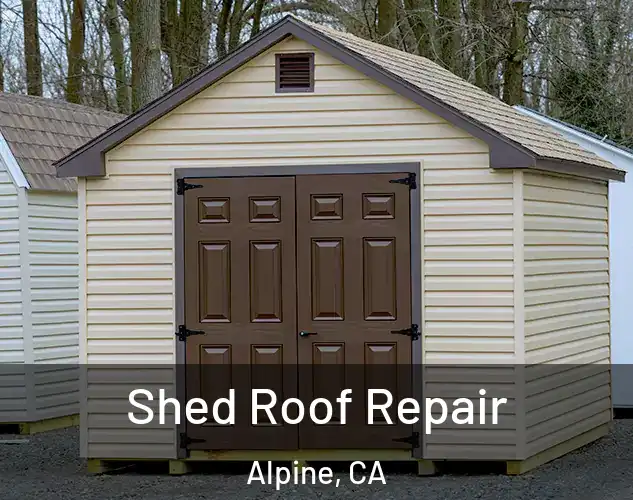  Shed Roof Repair Alpine, CA